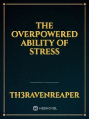 The Overpowered Ability of Stress Book