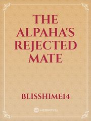 The Alpaha's Rejected Mate Book