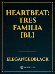 Heartbeat: Tres Familia [BL] Book