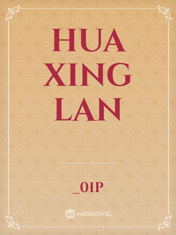 Hua Xing Lan