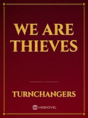 we are thieves Book