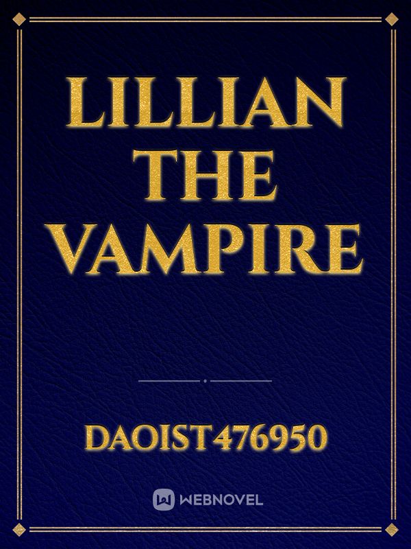 Lillian The Vampire