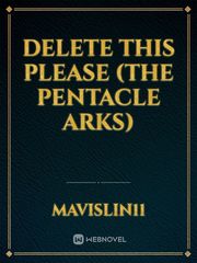 DELETE THIS PLEASE (The Pentacle Arks) Book