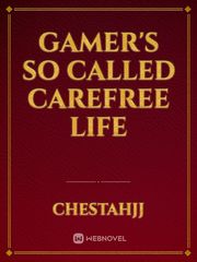 Gamer's so called carefree life Book