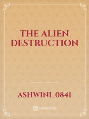 THE ALIEN DESTRUCTION Book