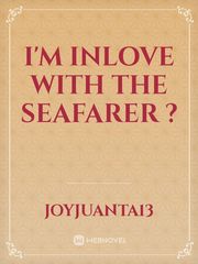 I'm Inlove with the Seafarer ? Book