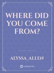 Where did you come from? Book