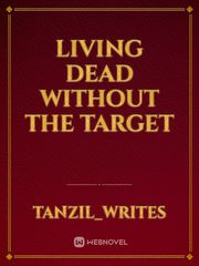 living Dead without the target Book