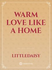 Warm Love Like a Home Book
