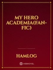 my hero academia(fan-fic) Book