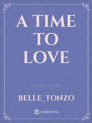 A Time To Love Book
