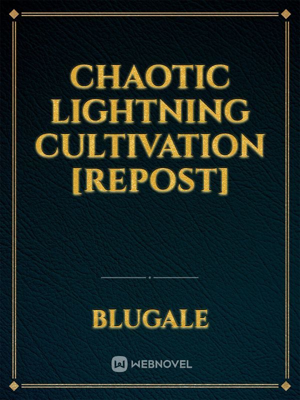 chaotic lightning cultivation [REPOST]