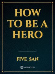How To Be A Hero Book