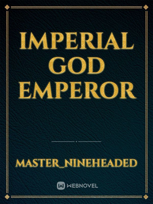 Imperial God Emperor