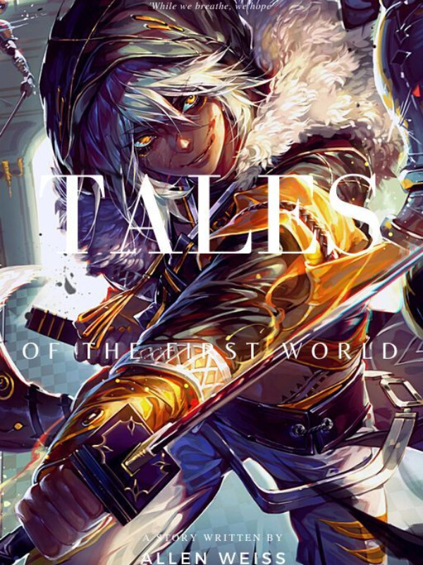 Tales of the First World