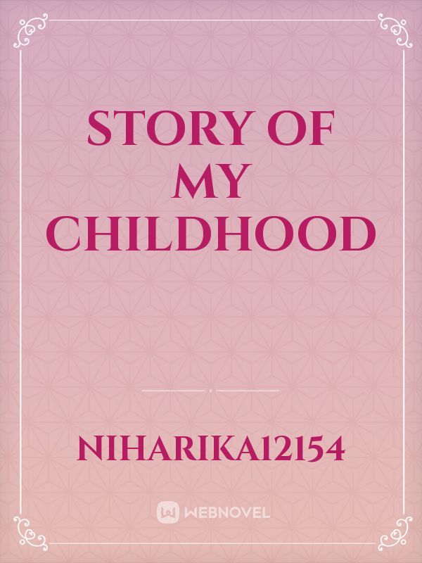 story of my childhood Book
