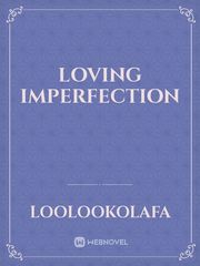 Loving Imperfection Book