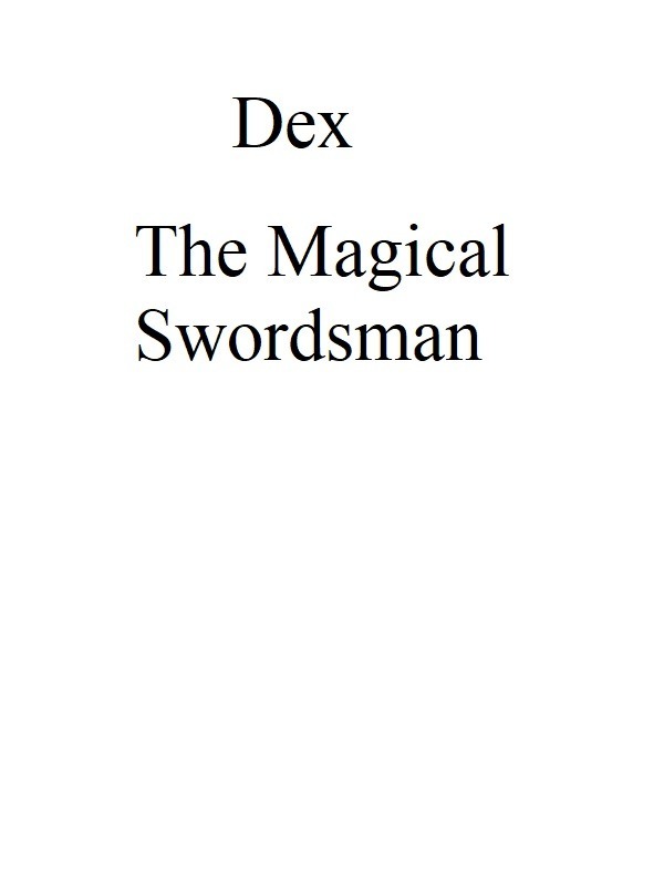 The Adventures of Dex The Magical Swordsman