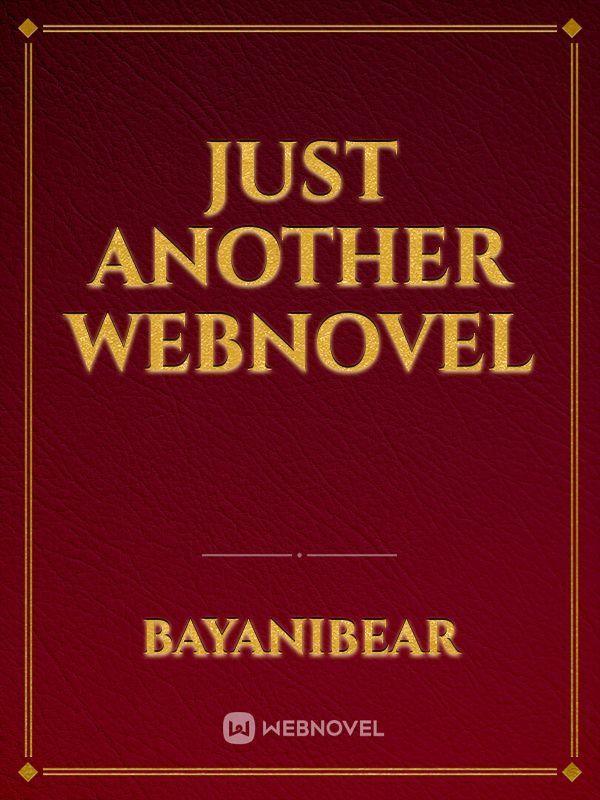 Just Another Webnovel Book