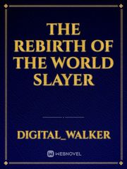 The Rebirth Of The World Slayer Book
