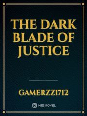 The Dark Blade of Justice Book