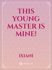 This Young Master is mine! Book