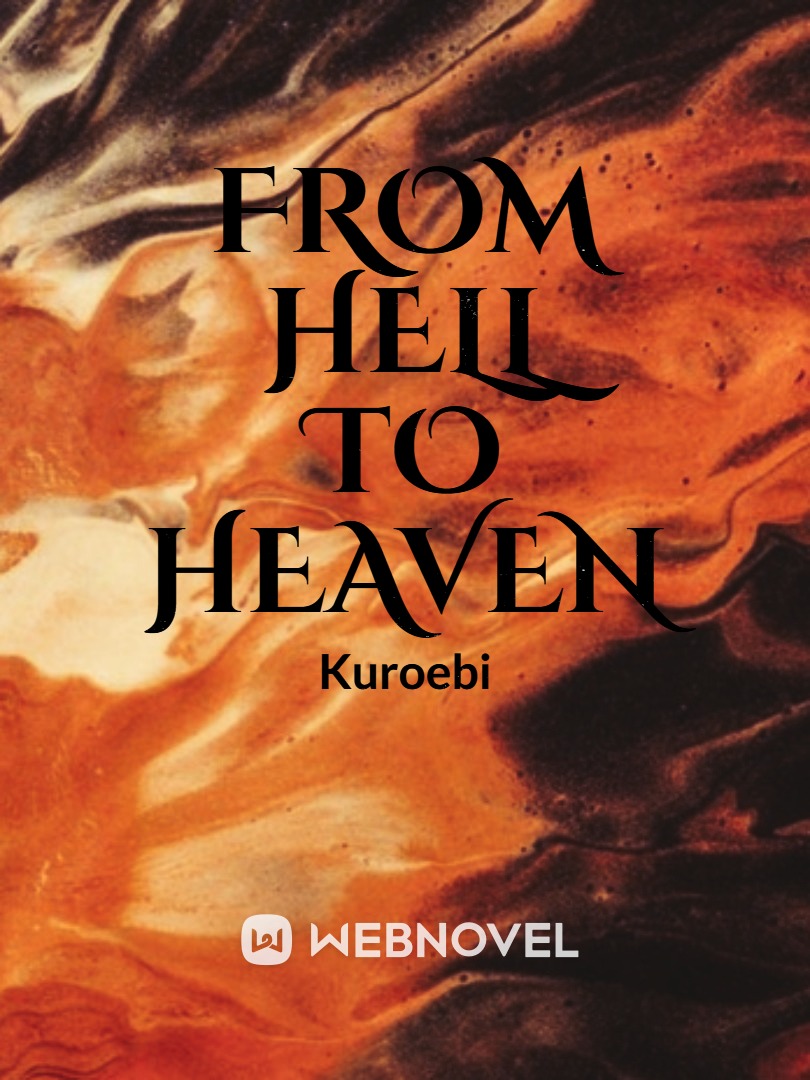 from hell to heaven