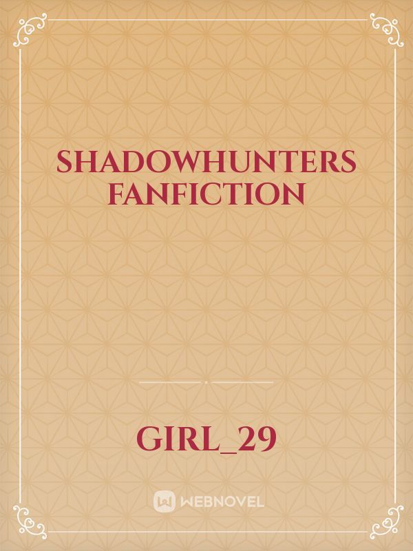 shadowhunters fanfiction