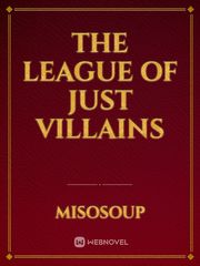 The League of Just Villains Book