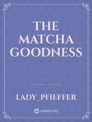 The Matcha Goodness Book