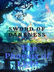 Sword of Darkness &  The Phoenix of Light Book