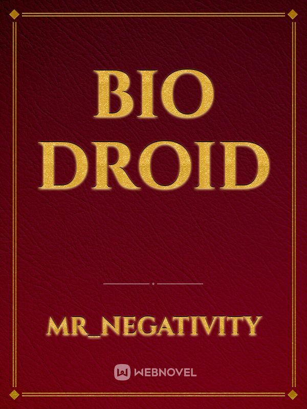 Bio Droid Book
