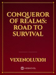 CONQUEROR OF REALMS: ROAD TO SURVIVAL Book