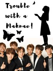 (BTS) Trouble with a Maknae! Book