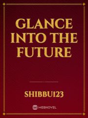 Glance Into The Future Book