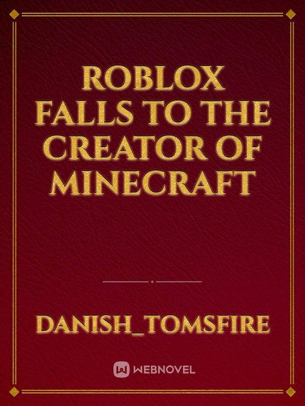 Roblox Falls to the Creator of Minecraft