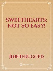 sweethearts:  not so easy! Book