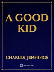 A Good Kid Book