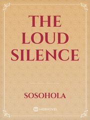 The Loud Silence Book
