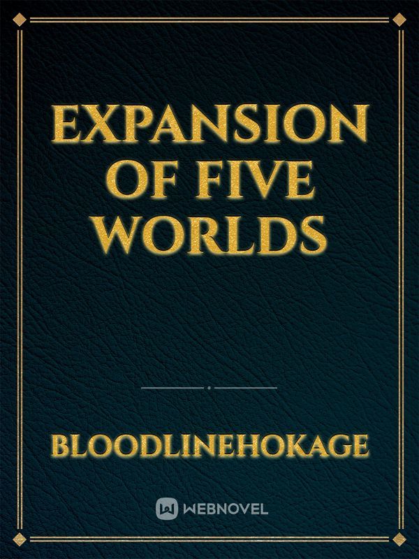 Expansion of five worlds