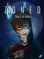 ZONED how it all began Book