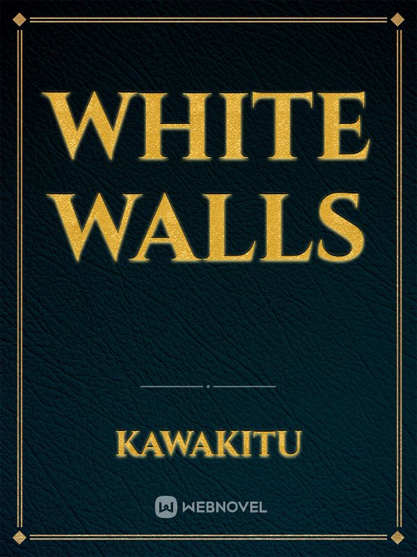 White Walls