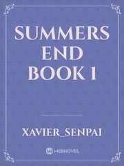 Summers end
Book 1 Book