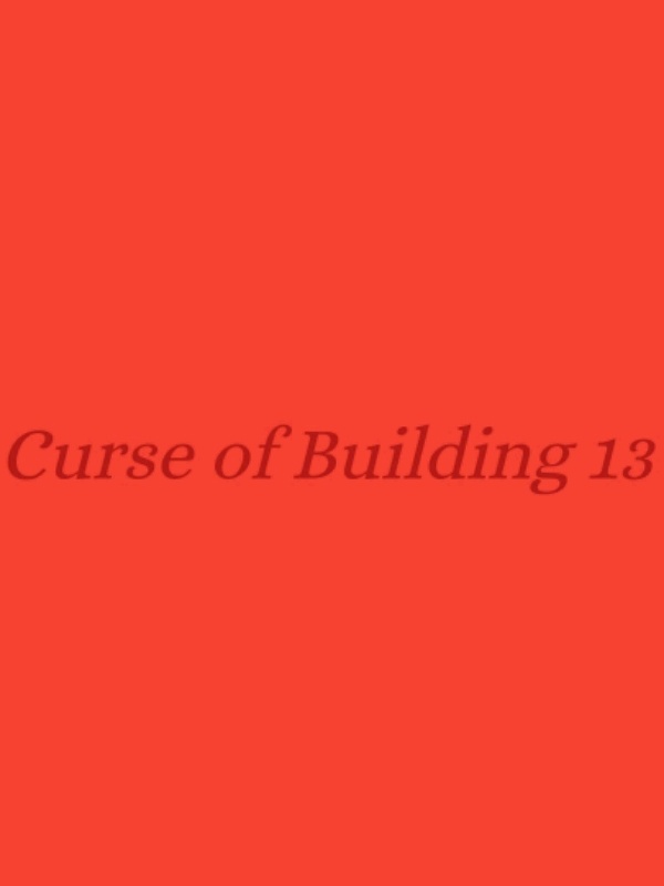 Curse of Building 13(Hiatus) Book