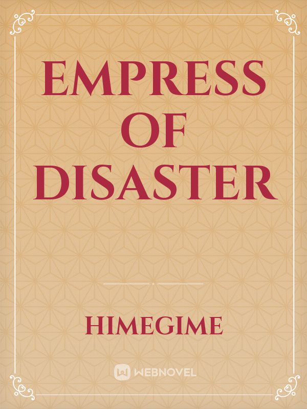 Empress of Disaster
