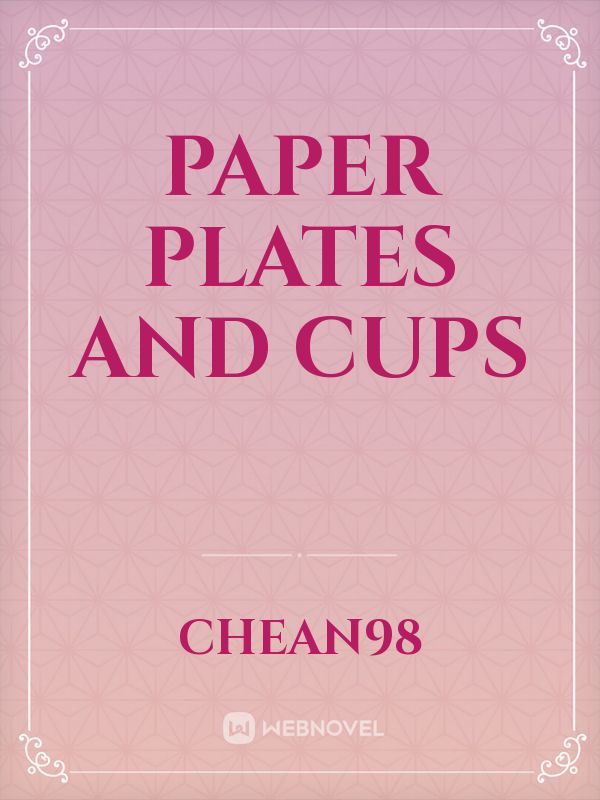 paper plates and cups
