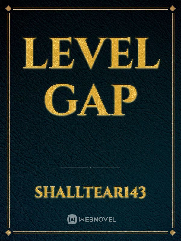 Level Gap