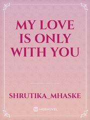 My Love Is Only With You Book
