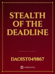Stealth of the deadline Book