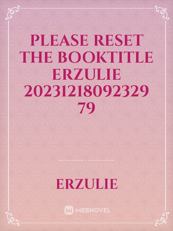 please reset the booktitle Erzulie 20231218092329 79
